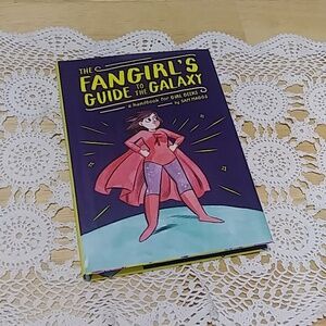 Girl Geeks Guide Fangirl's Guide to the Galaxy